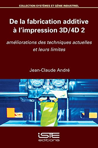 livre De la fabrication additive à l’impression 3D/4D 2