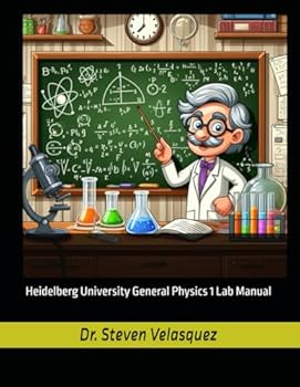 Paperback Heidelberg University General Physics 1 Lab Manual - Fall 2025 Book