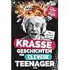 Krasse Geschichten für clevere Teenager - Die größten Flops der Welt und warum sie trotzdem genial sind: Unglaubliche Fakten, die dich garantiert zum Staunen bringen