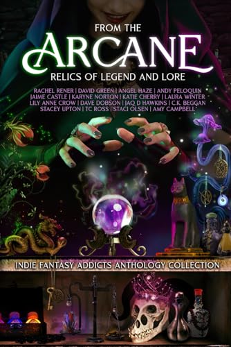 Cover of From the Arcane: Relics of Legend and Lore
