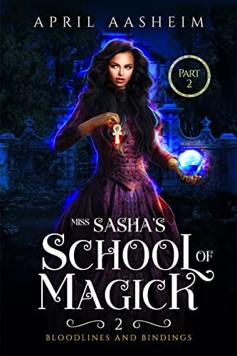 Cover of Bloodlines and Bindings: Part Two: Between Witching Hours