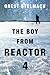 The Boy from Reactor 4 (The Nadia Tesla Series Book 1)