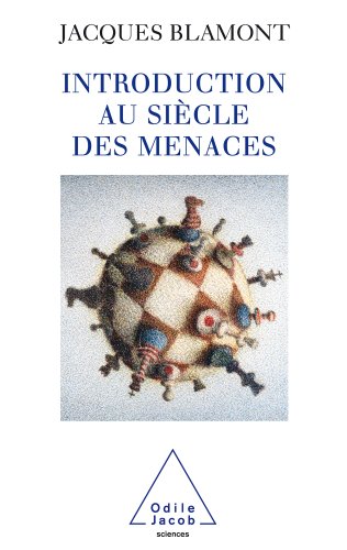 Télécharger Introduction au siècle des menaces (Sciences) PDF Ebook En Ligne