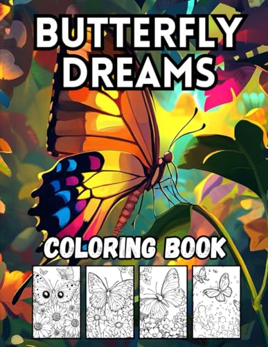 Butterfly Dreams Coloring Book: 40 Enchanting Butterfly Designs for Kids