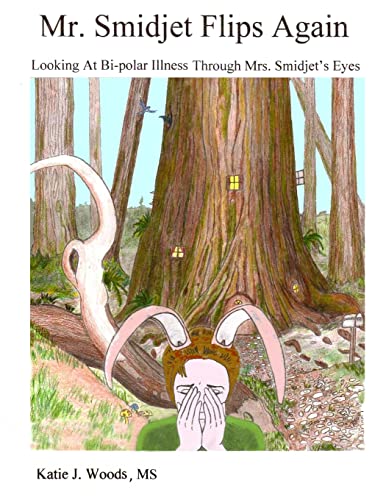 Mr. Smidjet Flips Again: Looking At Bi-polar Il... 1500733717 Book Cover