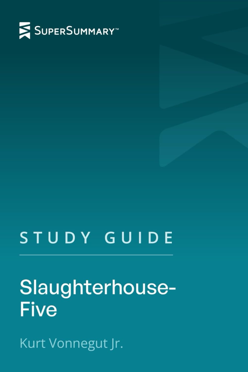 Study Guide: Slaughterhouse-Five by Kurt Vonnegut Jr. (SuperSummary)