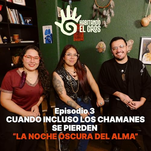 &ldquo;UNA MEDIUM, UNA BRUJA Y UN CHAM&Aacute;N - LA NOCHE OSCURA DEL ALMA&rdquo; / Carolina y Gissel EP.3