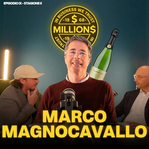 TANNICO con Marco Magnocavallo | Millions Podcast ep.9 S2