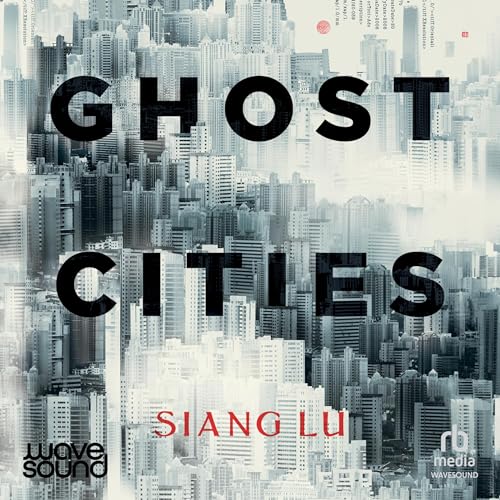 Ghost Cities by Siang Lu episode artwork