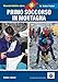 Produktbild Primo soccorso (Erste Hilfe und Gesundheit am Berg und auf Reisen - italienische Ausgabe): e salute in montagna e in viaggio