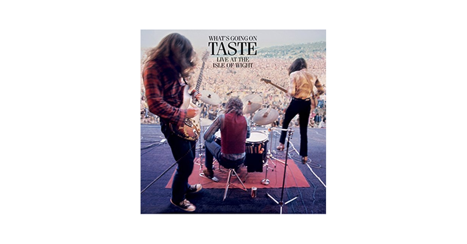 Taste - What's Going On Taste Live At The Isle Of Wight 1970