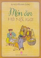 Món Ăn Hà Hội Xưa 6045629647 Book Cover
