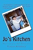 Jo's Kitchen: Featuring 66 Recipes