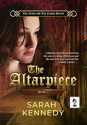 The Altarpiece (The Cross and The Crown Book 1)