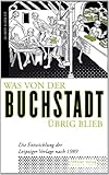 kinderbücher ddr verlage  Was von der Buchstadt übrig blieb: Die Entwicklung der Leipziger Verlage nach 1989