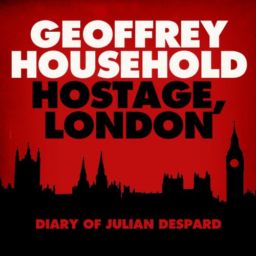 Hostage: London - The Diary of Julian Despard