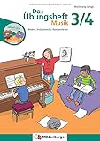 Das Übungsheft Musik 3/4: Noten, Instrumente, Komponisten - Wolfgang Junge Jutta Wetzel 