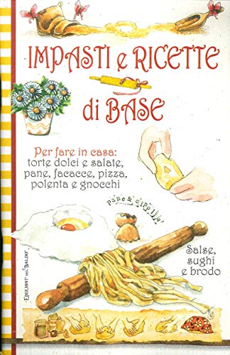 Impasti e ricette di base