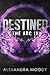 Destined: A Young Adult Dystopian Series (The ARC Book 4)