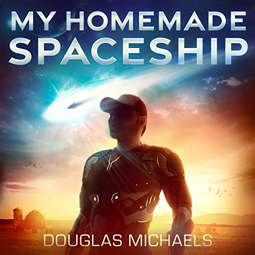 My Homemade Spaceship (Audible Audio Edition) Douglas