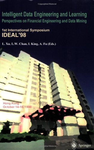 Intelligent Data Engineering and Learning (IDEAL 98): Perspectives on ...