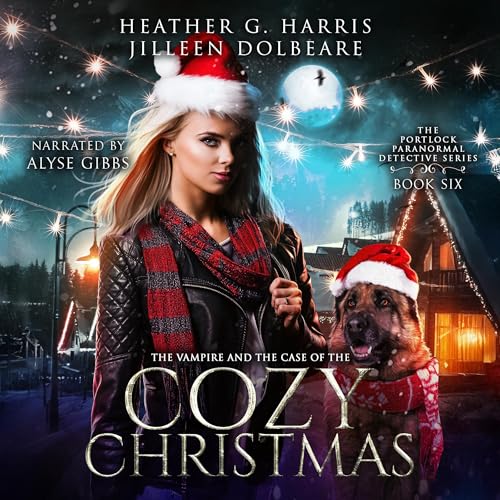 The Vampire and the Case of the Cozy Christmas by Heather G. Harris, Jilleen Dolbeare episode artwork