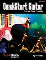 Quickstart Guitar: First Year Guitar Essentials 0692467076 Book Cover
