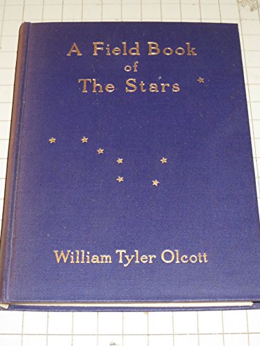 A field book of the stars, B000878ME6 Book Cover
