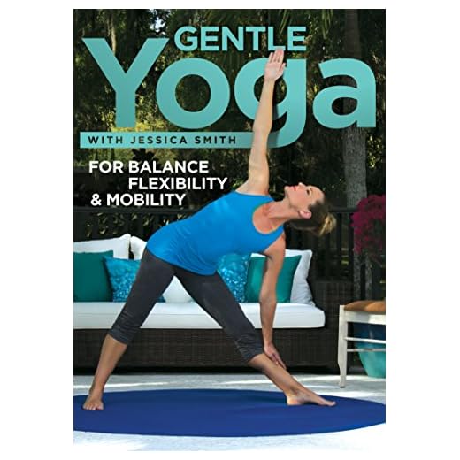 Gentle Yoga for Balance, Flexibility and Mobility, Relaxation, Stretching for All Levels