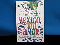 Mexico, Mi Amor 9684233086 Book Cover