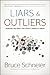 Liars and Outliers: Enabling the Trust that Society Needs to Thrive