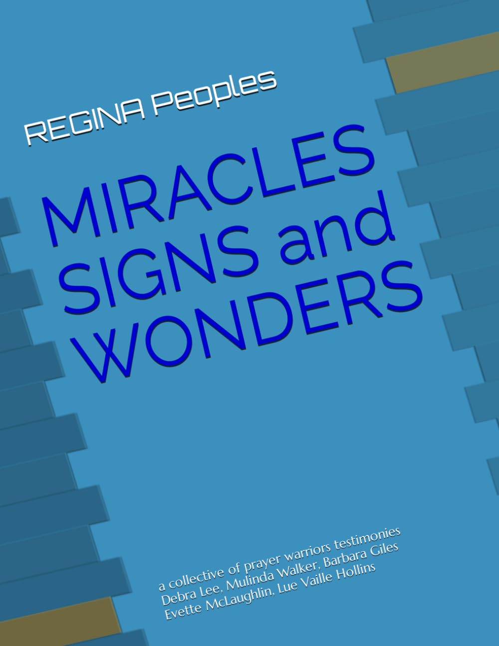 MIRACLES SIGNS and WONDERS: Prayer Warriors Testimonials