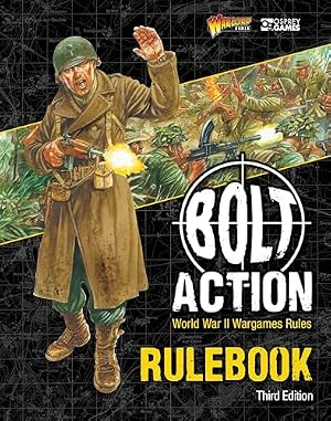 Book cover Bolt Action: Third Edition: World War II Wargames Rules