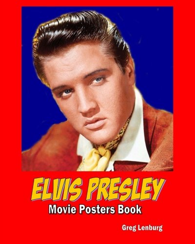 Télécharger Elvis Presley Movie Poster Book Livre eBook France