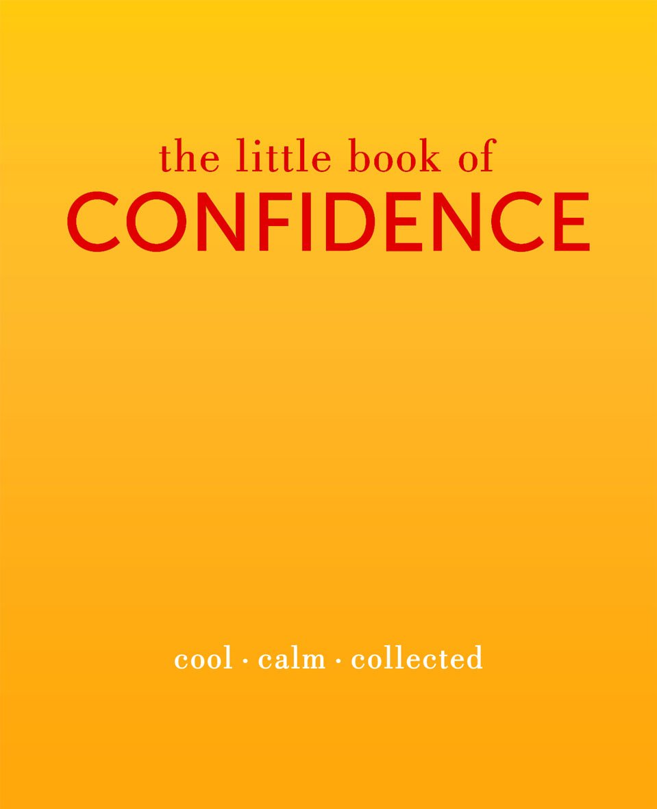 The Little Book of Confidence