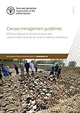  Carcass management guidelines: Effective disposal of animal carcasses and contaminated materials on small to medium-sized farms (English Edition)