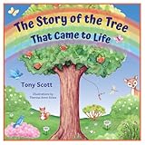 The Story of the Tree: That Came to Life