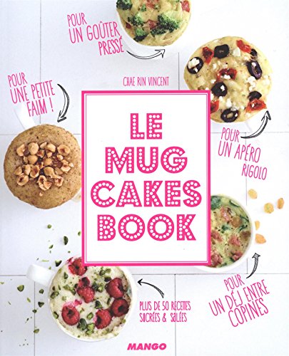 Télécharger Le Mug Cakes Book livre En ligne