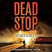 Dead Stop