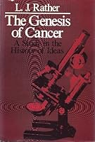 The Genesis of Cancer: A Study in the History of Ideas 0801821037 Book Cover
