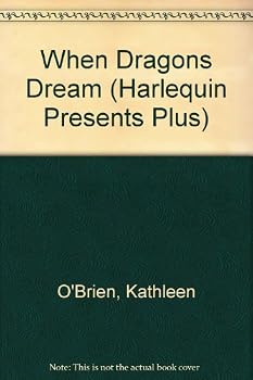 When Dragons Dream (Presents Plus) (Harlequin Presents Plus, No 1600)