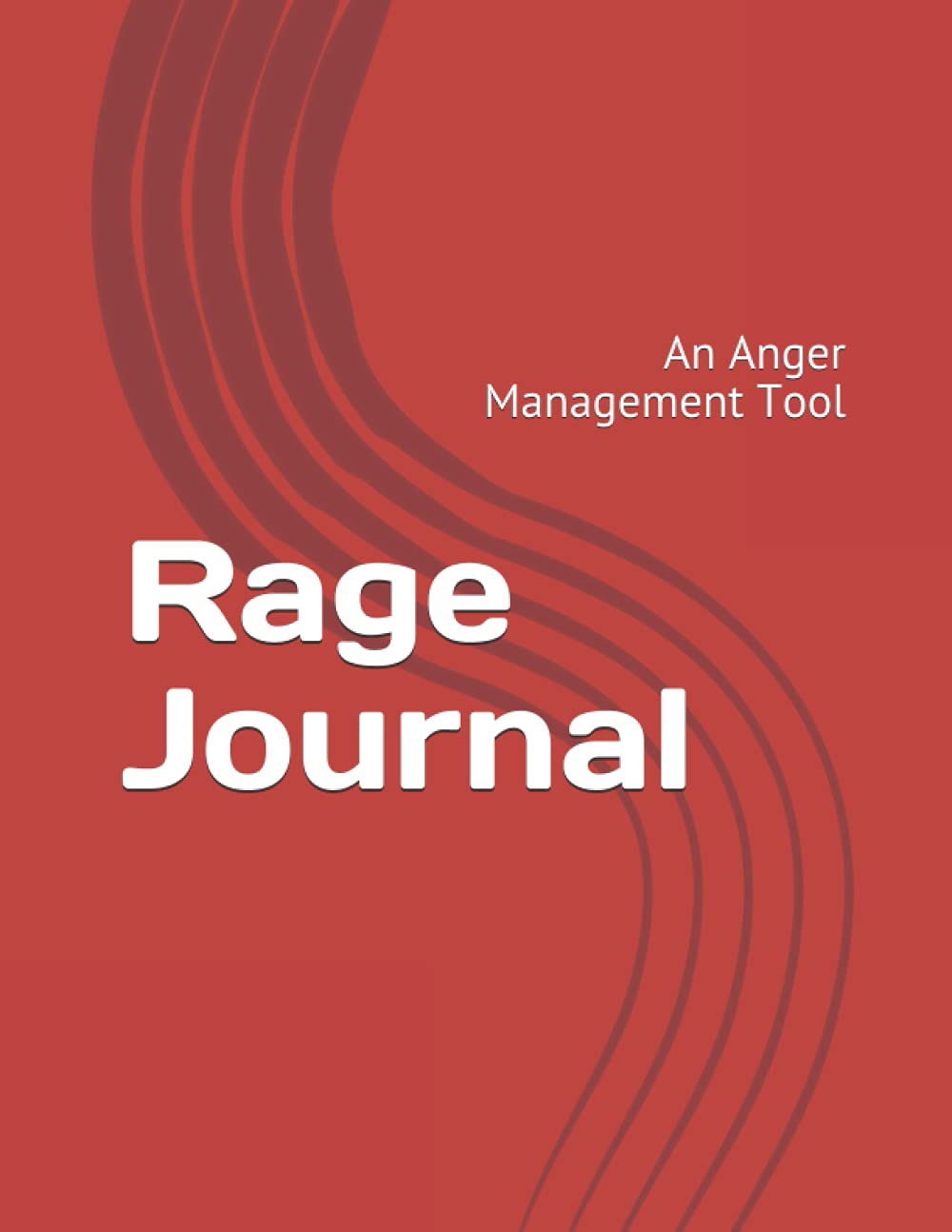 Rage Journal: An Anger Management Tool