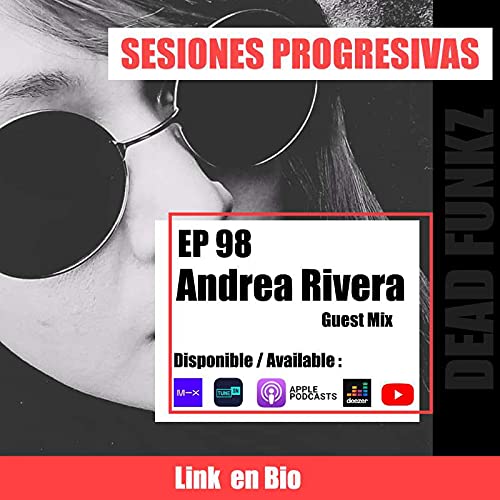 S7E98 - Sesiones Progresivas Episode 98 Andrea Rivera Guest Mix
