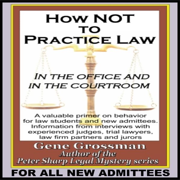 Cover art for How Not to Practice Law