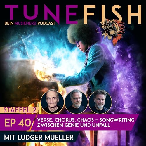 Episode 40 | Verse, Chorus, Chaos &ndash; Songwriting zwischen Genie und Unfall