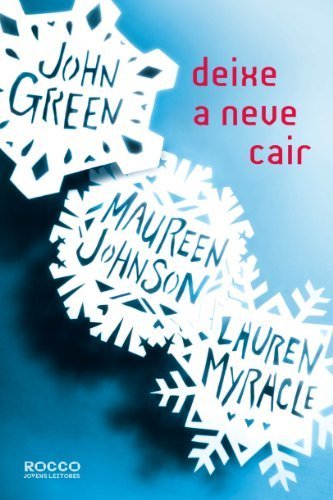 Deixe A Neve Cair (Em Portugues do Brasil) by Maureen Johnson/Lau...