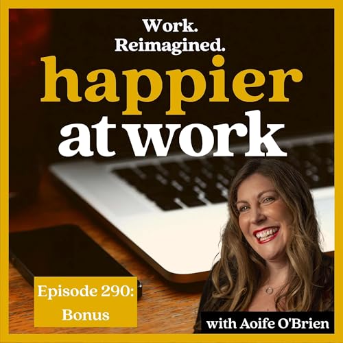 Bonus Episode: How to Prioritise and Deliver Value at Work Podcast Por  arte de portada