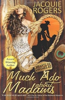 Much Ado About Madams: Hearts of Owyhee #2