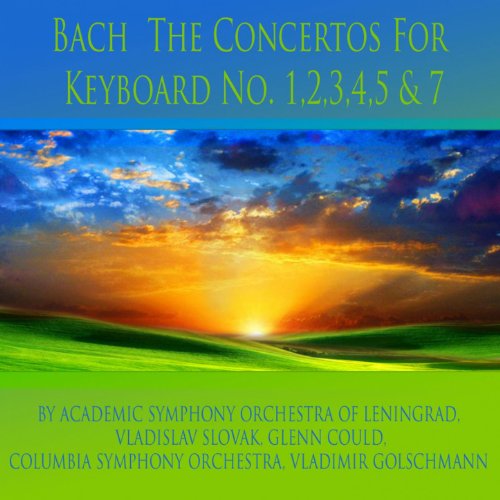 Image of Bach: The Concertos for Keyboard No. 1, 2, 3, 4, 5 & 7