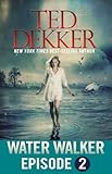 Water Walker Episode 2 (of 4)